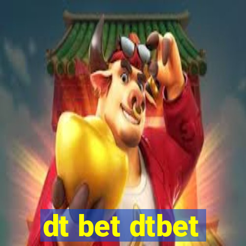 dt bet dtbet